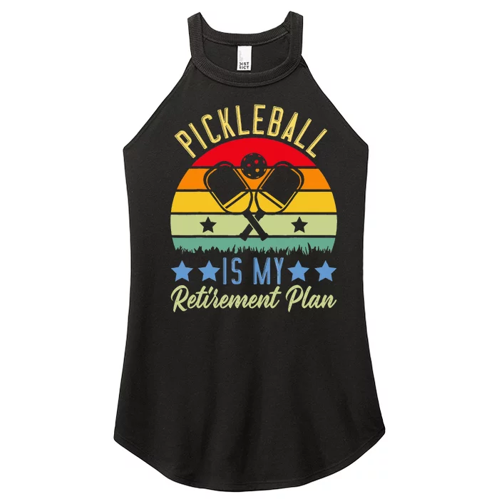 Pickleball Is My Retirement Plan Sport Pickleball Women’s Perfect Tri Rocker Tank