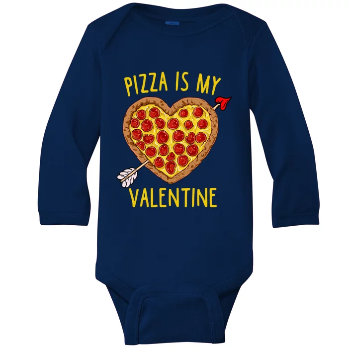 Pizza Is My Valentine Funny Valentines Day Gift Baby Long Sleeve Bodysuit