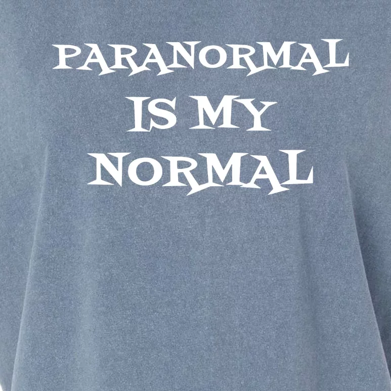 Paranormal Is My Normal Ghost Hunting Garment-Dyed Women's Muscle Tee