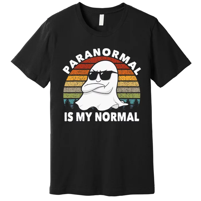 Paranormal Is My Normal Retro Ghost Hunting Halloween Premium T-Shirt