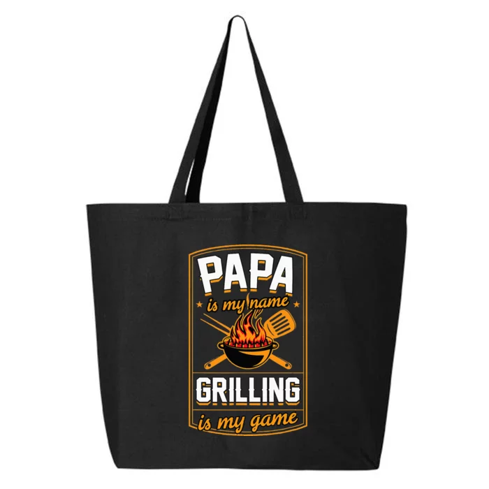 Papa Is My Name Grilling Is My Game Funny Grill Dad 25L Jumbo Tote