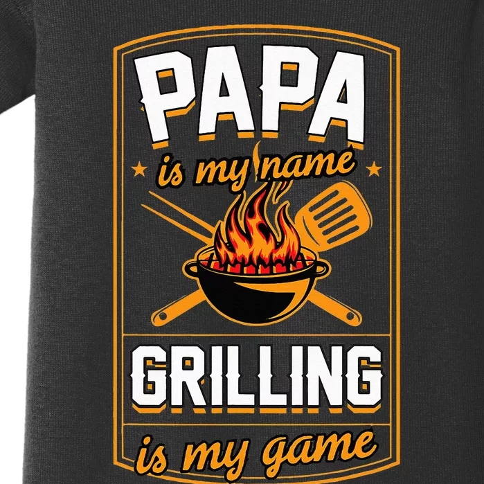 Papa Is My Name Grilling Is My Game Funny Grill Dad Baby Bodysuit