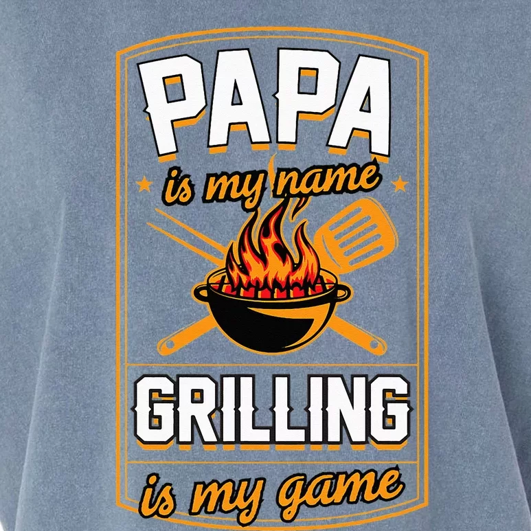 Papa Is My Name Grilling Is My Game Funny Grill Dad Garment-Dyed Women's Muscle Tee