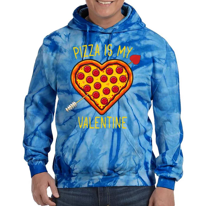 Pizza Is My Valentine Heart Pepperoni Lover Valentines Day Gift Tie Dye Hoodie