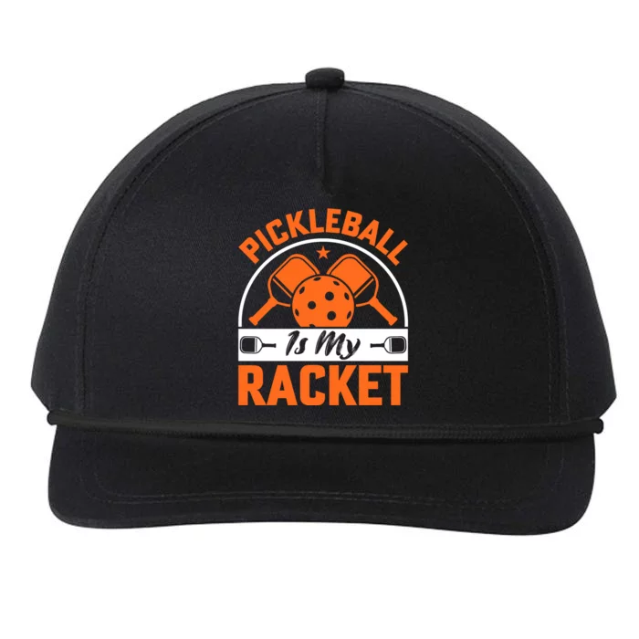 Pickleball Is My Racket Snapback Five-Panel Rope Hat