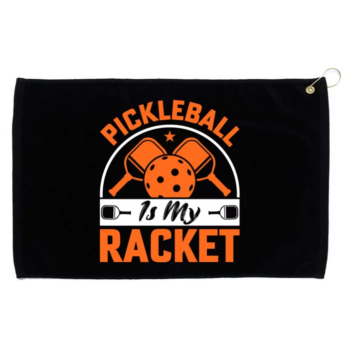 Pickleball Is My Racket Grommeted Golf Towel