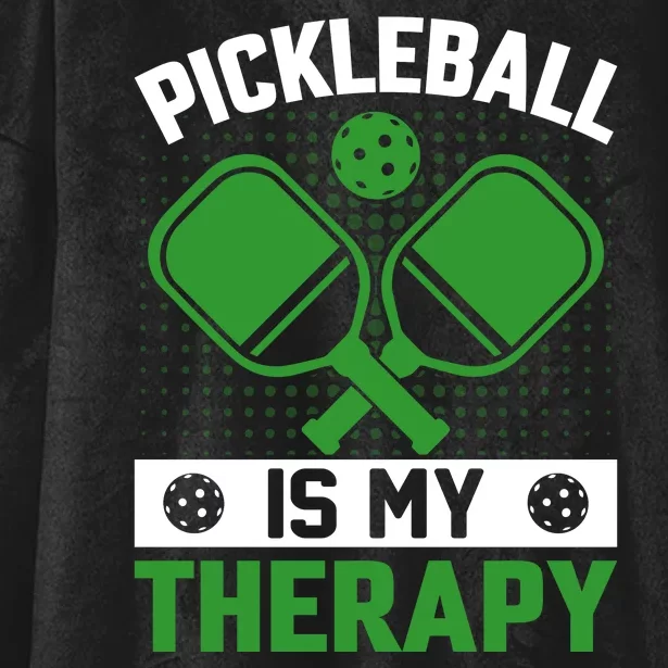 Pickleball Is My Therapy Funny Pickleball Hooded Wearable Blanket