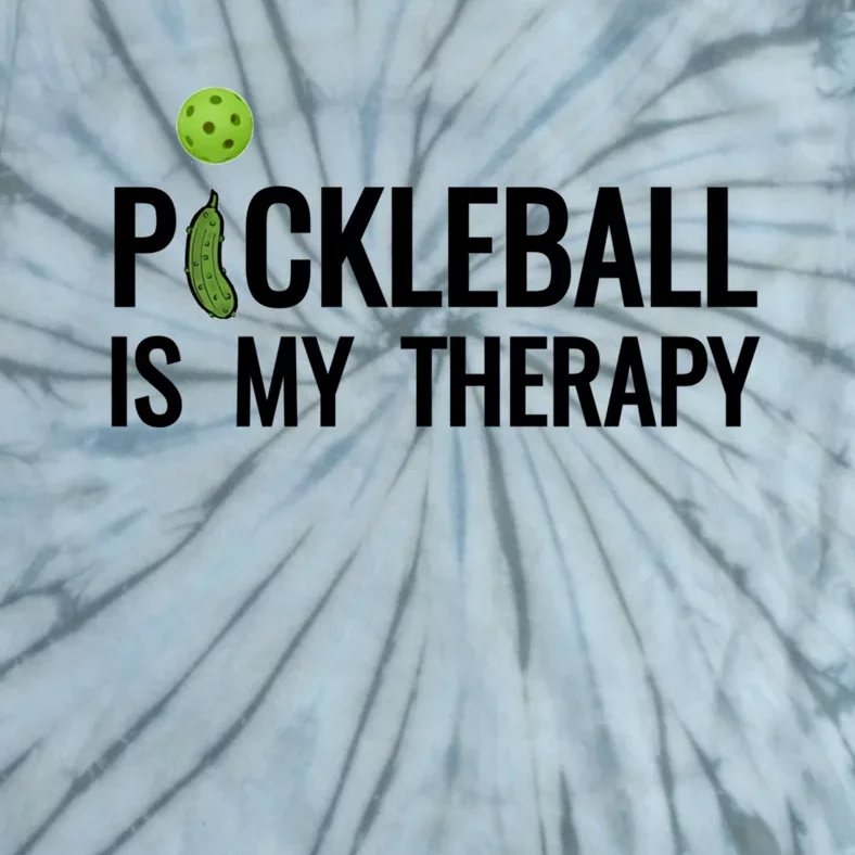 Pickleball Is My Therapy Funny Pickleball Players Gift Tie-Dye T-Shirt