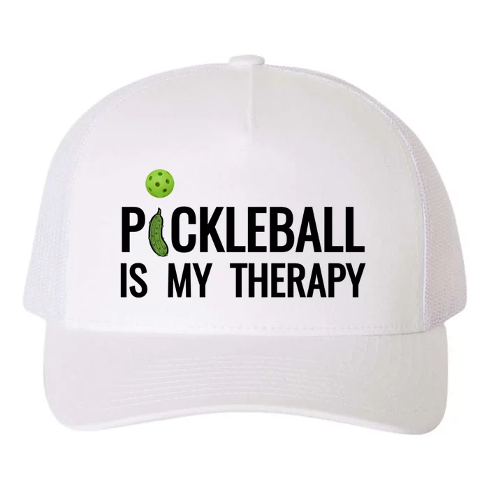 Pickleball Is My Therapy Funny Pickleball Players Gift Yupoong Adult 5-Panel Trucker Hat