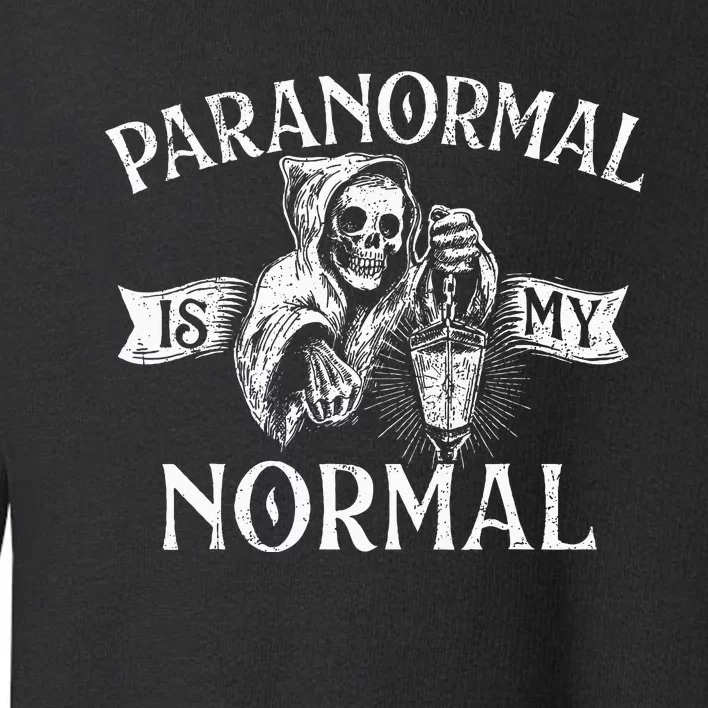 Paranormal Is My Normal Phantom Ghost Hunting Halloween Toddler Sweatshirt