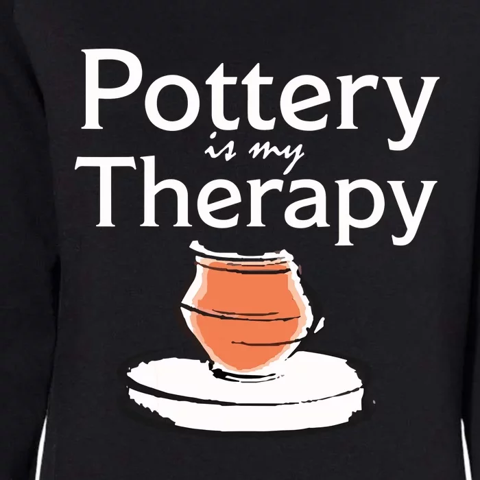 Pottery Is My Therapy Womens California Wash Sweatshirt