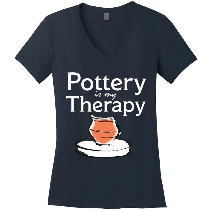 Pottery Is My Therapy Women's V-Neck T-Shirt