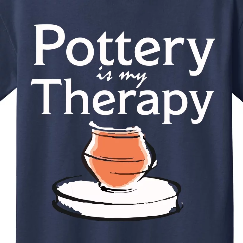 Pottery Is My Therapy Kids T-Shirt