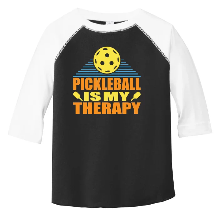 Pickleball Is My Therapy Funny Pickleball Toddler Fine Jersey T-Shirt