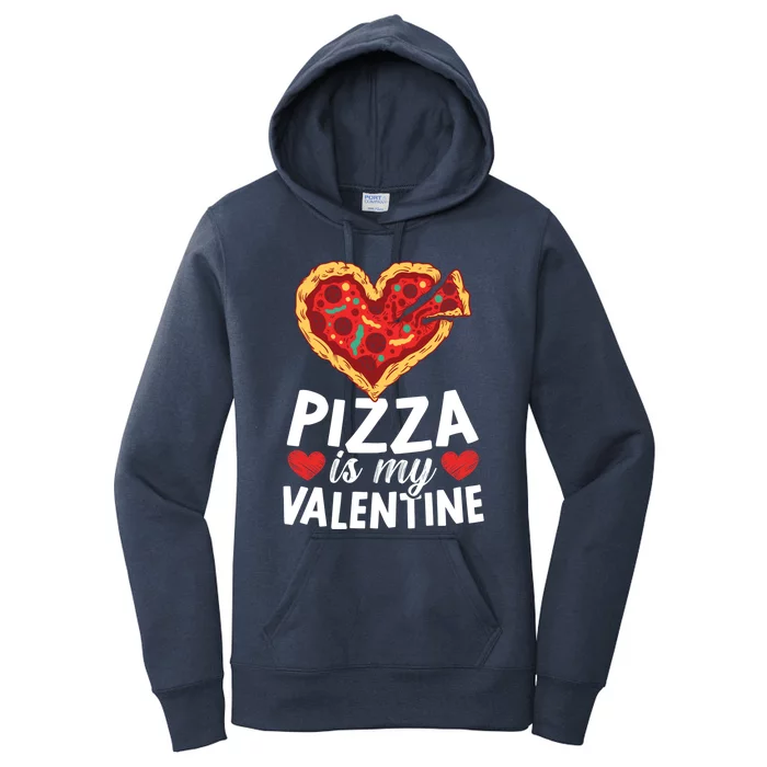 Pizza Is My Valentines Day Hearts Day Foodie Italian Food Cool Gift Women's Pullover Hoodie