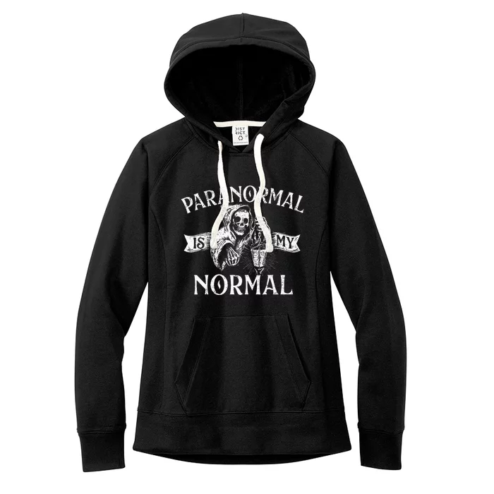 Paranormal Is My Normal Phantom Ghost Hunting Halloween Women's Fleece Hoodie