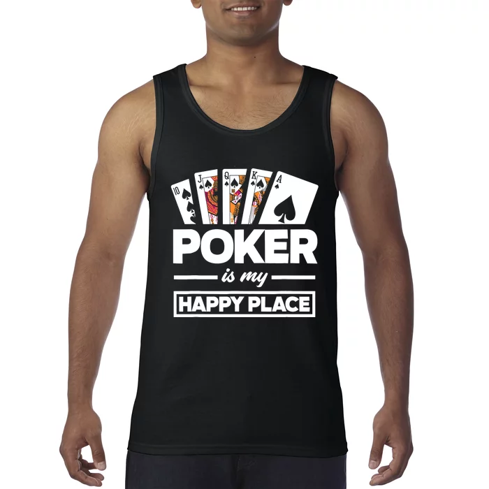 Poker Is My Happy Place Funny Poker Player Poker Tank Top