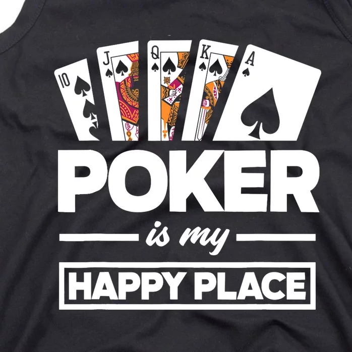 Poker Is My Happy Place Funny Poker Player Poker Tank Top