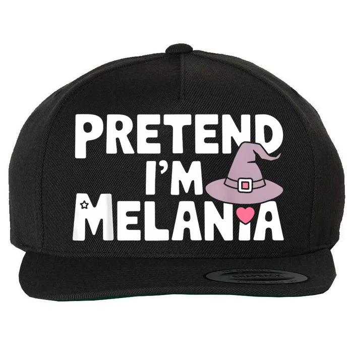 Pretend IM Melania Easy Halloween Costume Trump 2024 Wool Snapback Cap