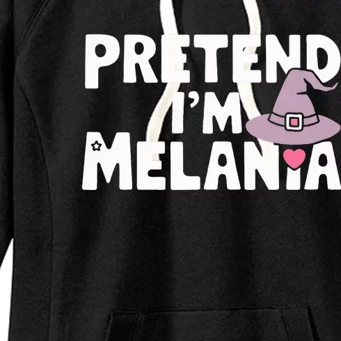 Pretend IM Melania Easy Halloween Costume Women's Fleece Hoodie