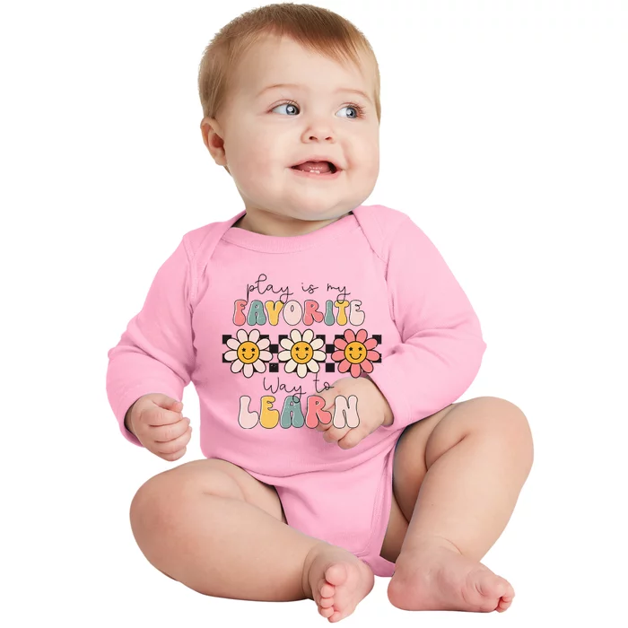 Play Is My Favorite Way to Learn SLP Teacher Funny Trendy Baby Long Sleeve Bodysuit