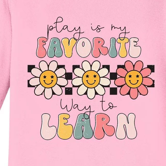 Play Is My Favorite Way to Learn SLP Teacher Funny Trendy Baby Long Sleeve Bodysuit