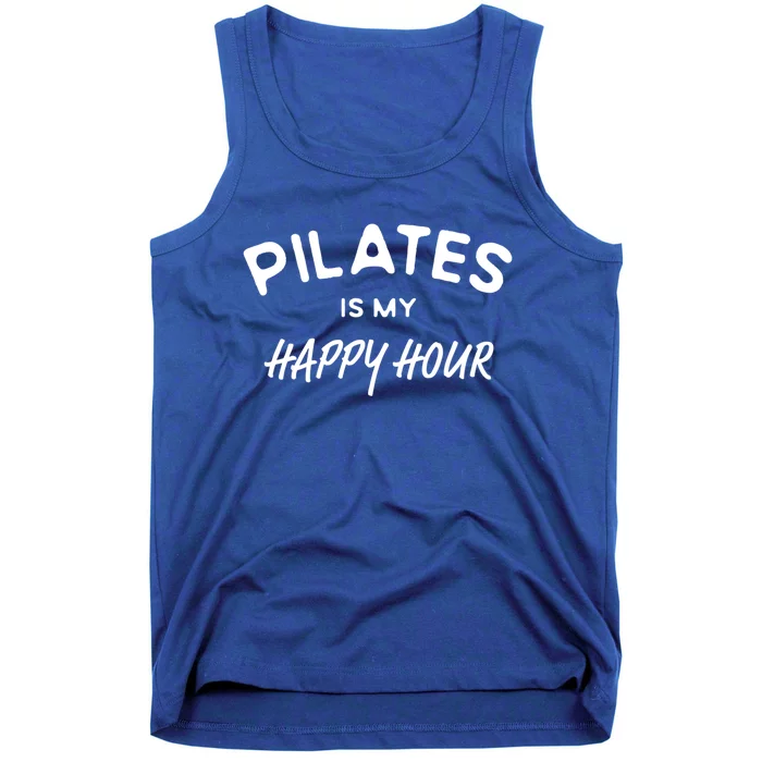 Pilates Is My Happy Hour Funny Pilates Funny Gift Tank Top