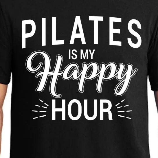 Pilates Is My Happy Hour Funny Workout Fitness Gift Pajama Set