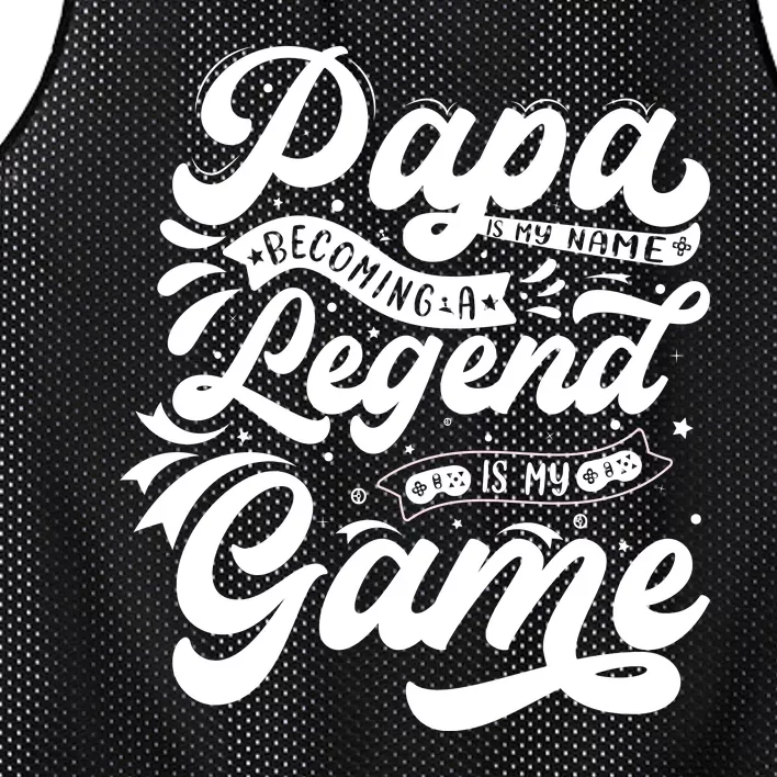 Papa Is My Name Becoming A Legend Is My Game Mesh Reversible Basketball Jersey Tank