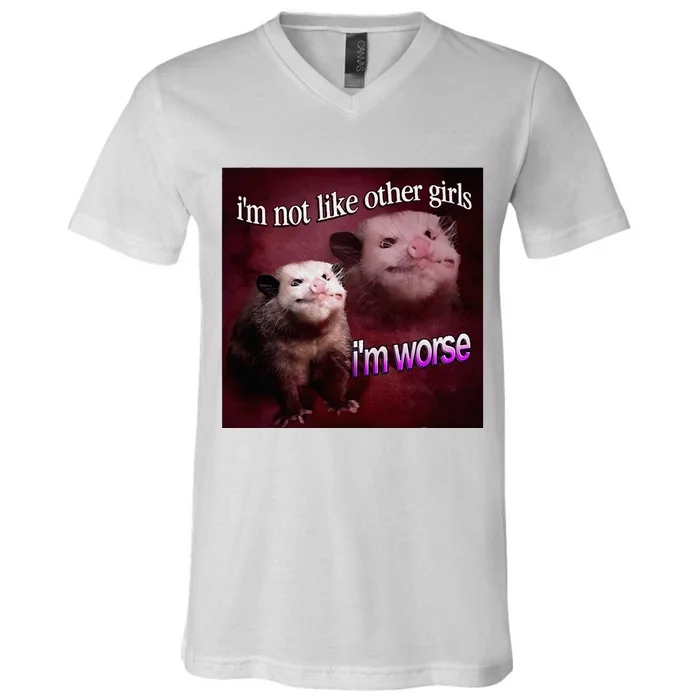 Possum I’M Not Like Other Girl I’M Worse V-Neck T-Shirt