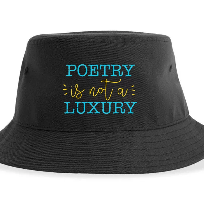 poetry is not a luxury inspirational world poetry day Sustainable Bucket Hat