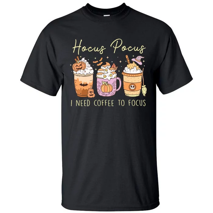 Pocus I Need Coffee To Focus Vintage Halloween Women Tall T-Shirt