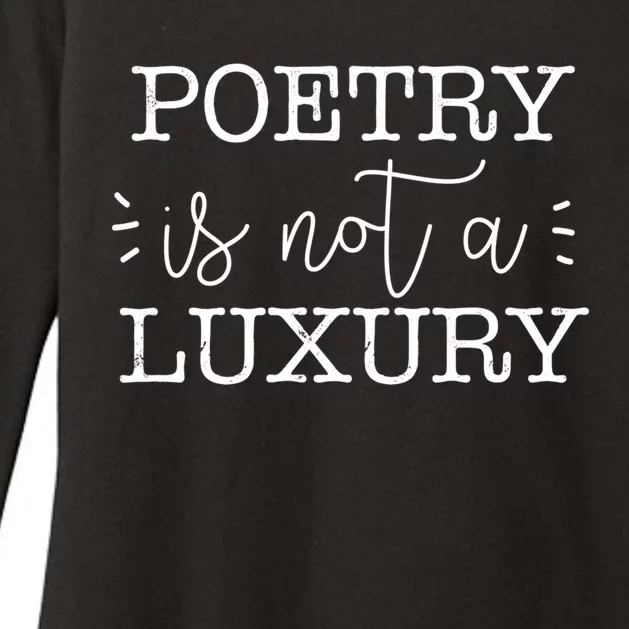 Poetry Is Not A Luxury Inspirational World Poetry Day Gift Womens CVC Long Sleeve Shirt