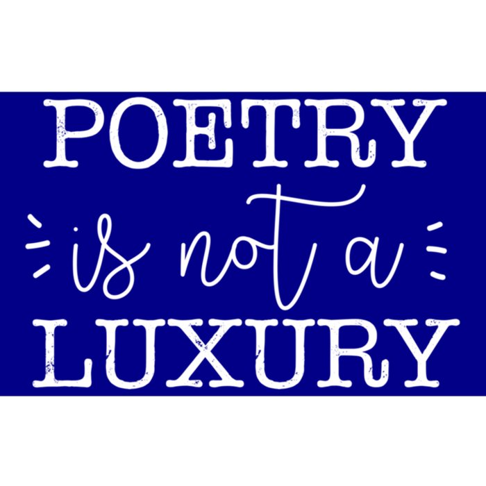 Poetry Is Not A Luxury Inspirational World Poetry Day Gift Bumper Sticker