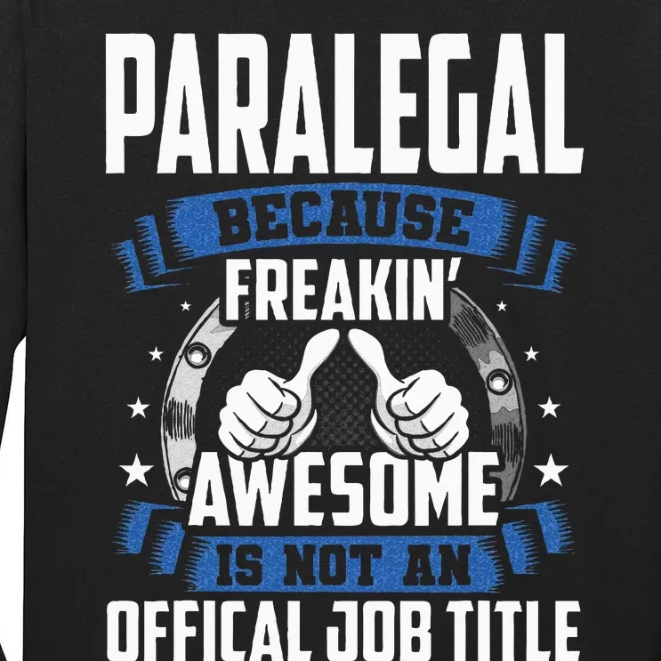 Paralegal is Not Official Job Title Tall Long Sleeve T-Shirt