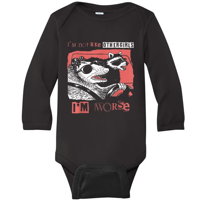 Possum Im Not Like Other Girl Im Worse Baby Long Sleeve Bodysuit