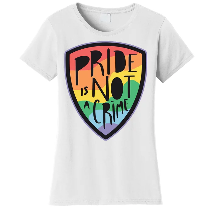 Pride Is Not A Crime LGBTQ Rainbow Women's T-Shirt