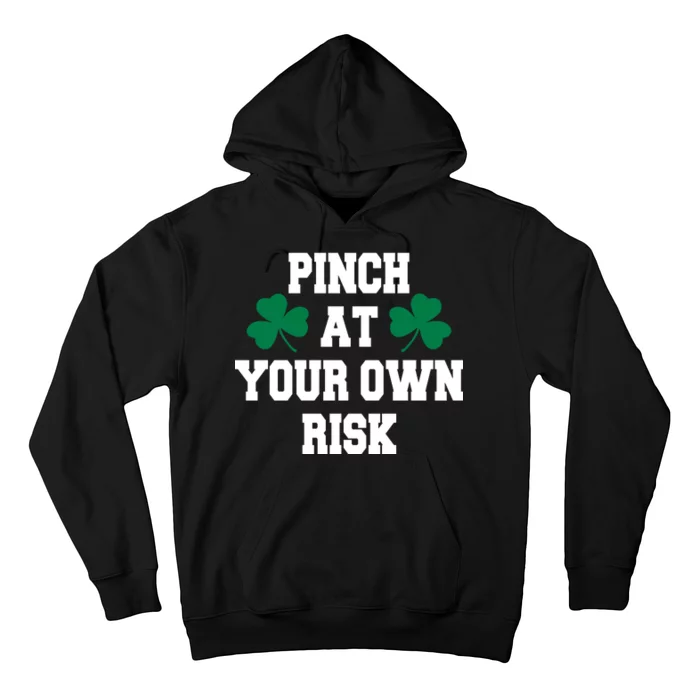 Pinch at your own risk Hoodie