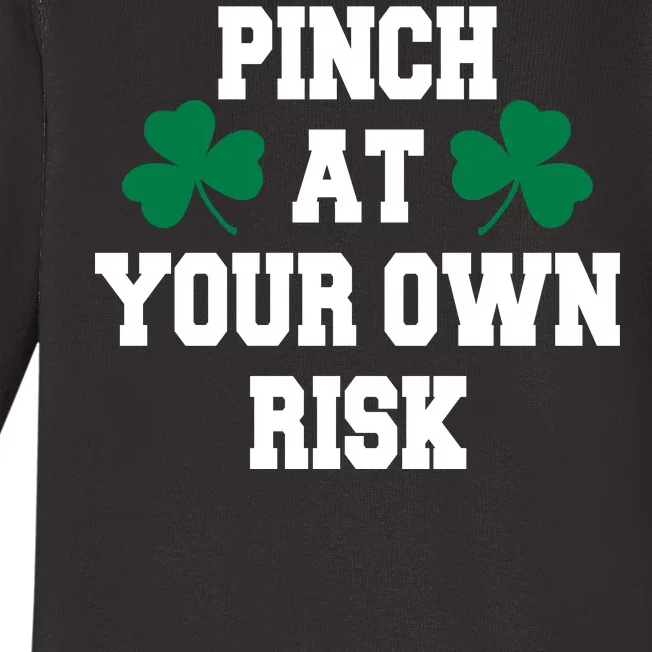 Pinch at your own risk Baby Long Sleeve Bodysuit