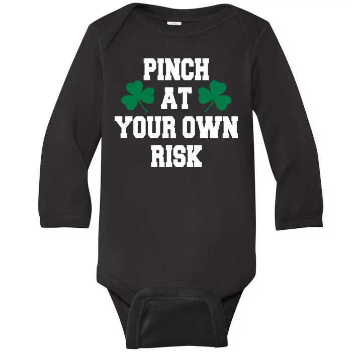 Pinch at your own risk Baby Long Sleeve Bodysuit