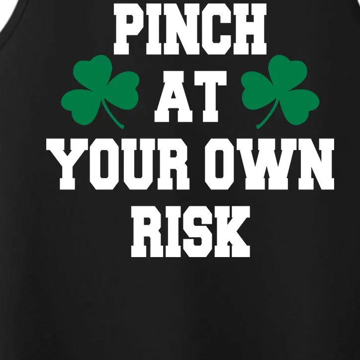 Pinch at your own risk Performance Tank