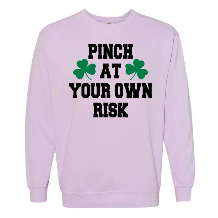 Pinch at your own risk Garment-Dyed Sweatshirt