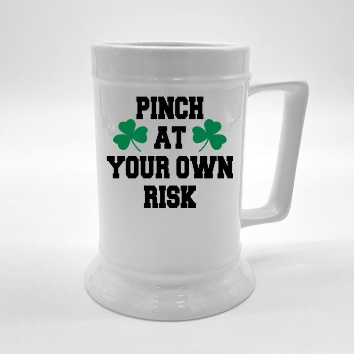 Pinch at your own risk Front & Back Beer Stein