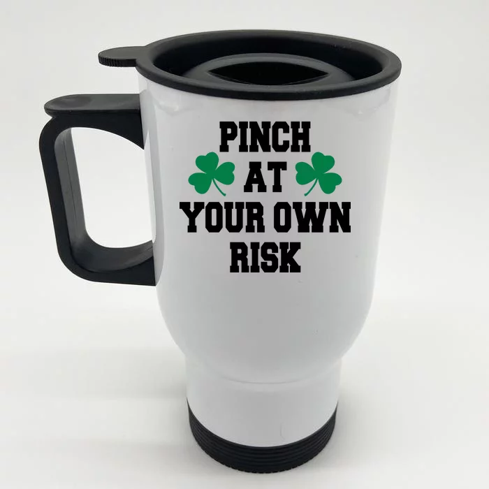 Pinch at your own risk Front & Back Stainless Steel Travel Mug