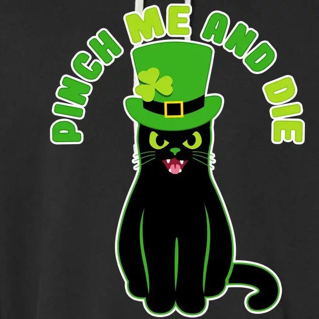 Pinch Me And Die St. Patrick's Day Cat Garment-Dyed Fleece Hoodie