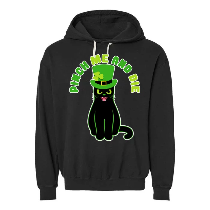 Pinch Me And Die St. Patrick's Day Cat Garment-Dyed Fleece Hoodie