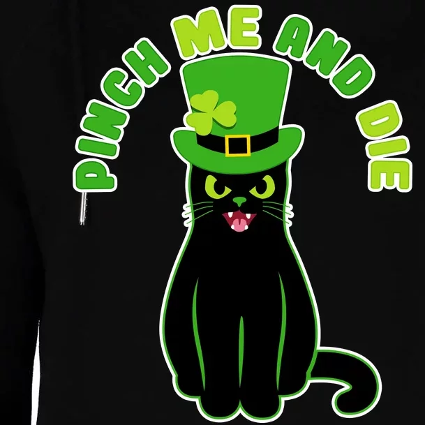 Pinch Me And Die St. Patrick's Day Cat Womens Funnel Neck Pullover Hood