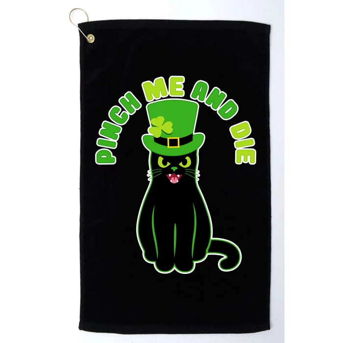 Pinch Me And Die St. Patrick's Day Cat Platinum Collection Golf Towel