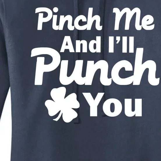 Pinch Me And I'll Punch You Women's Pullover Hoodie