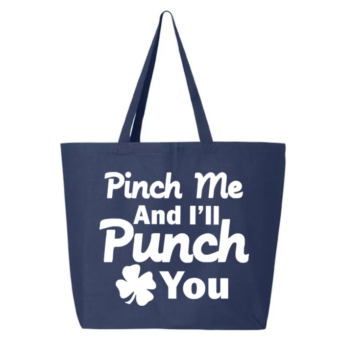 Pinch Me And I'll Punch You 25L Jumbo Tote